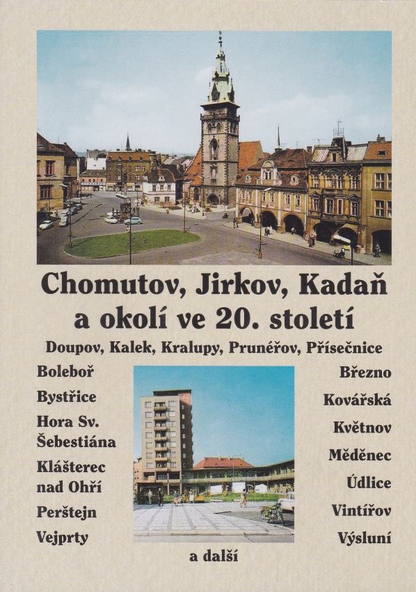 Chomutov, Jirkov, Kadaň a okolí ve 20. století (multimediální DVD)