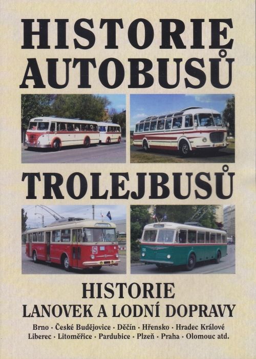 Historie autobusů, trolejbusů, lanovek a lodní dopravy (multimediální DVD)