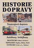 Historie dopravy - tramvajová doprava, autobusy, trolejbusy.