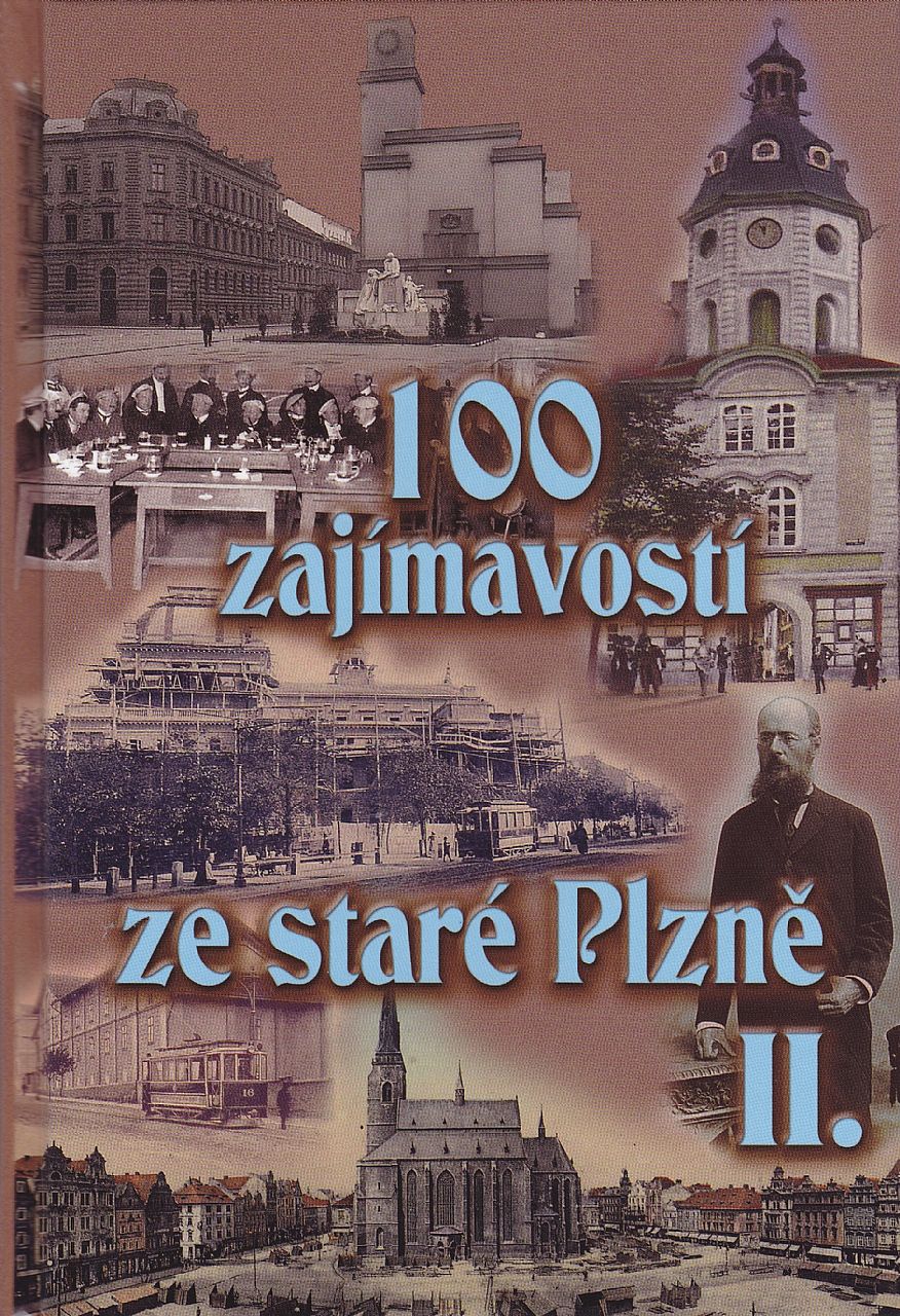 100 zajímavostí ze staré Plzně II (Petr Mazný, Vladislav Krátký)