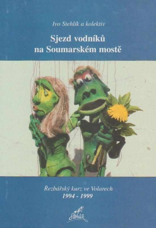 Sjezd vodníků na Soumarském mostě (Ivo Stehlík a kolektiv)