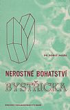 Nerostné bohatství Bystřicka.