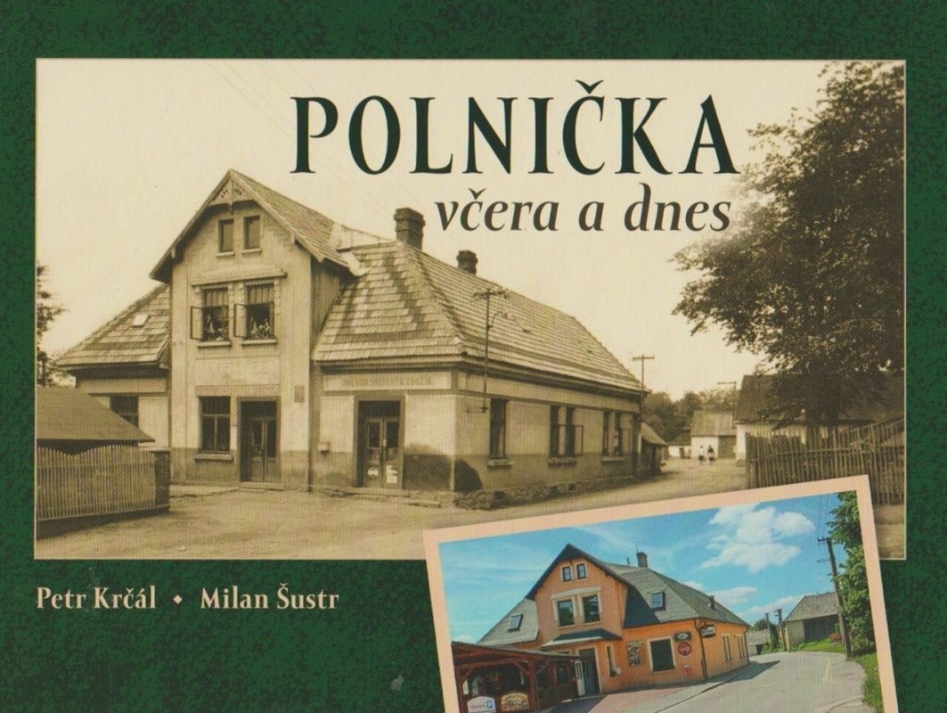 Polnička včera a dnes (Petr Krčál, Milan Šustr)