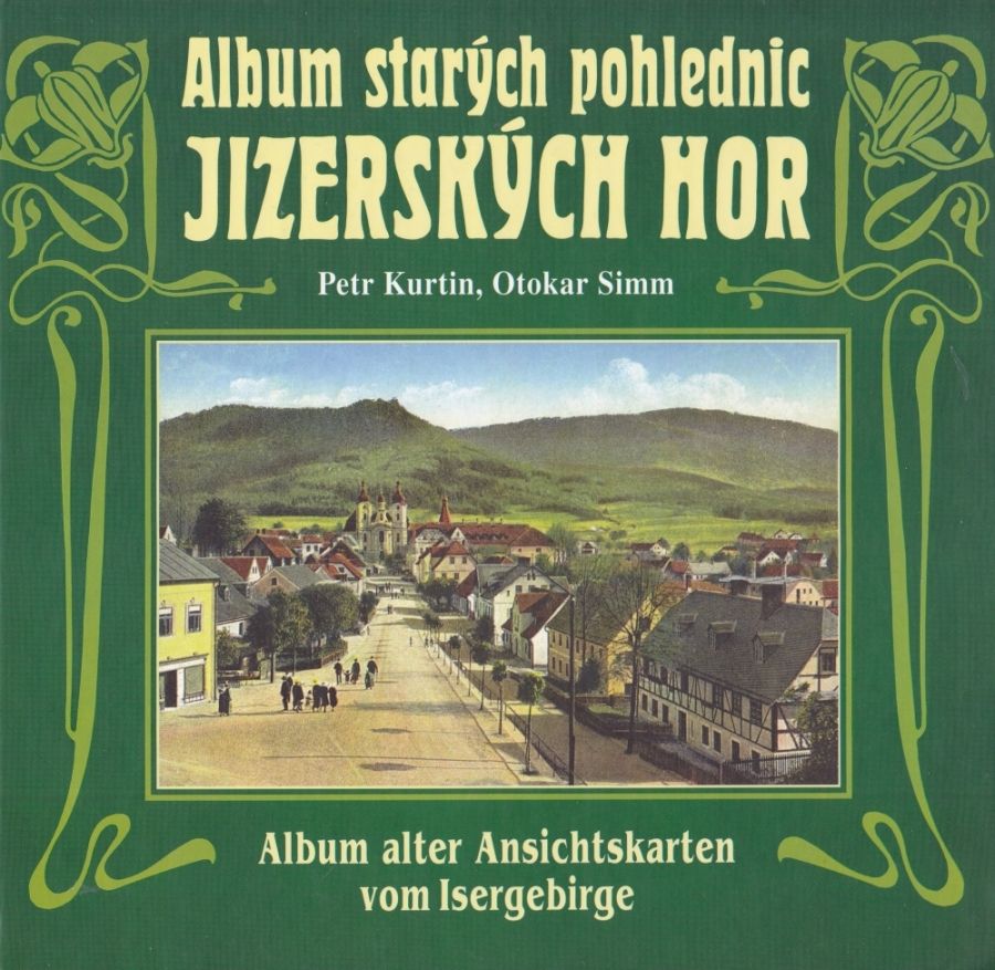 Album starých pohlednic Jizerských hor (Petr Kurtin, Otokar Simm)