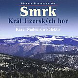 Smrk - Král Jizerských hor.