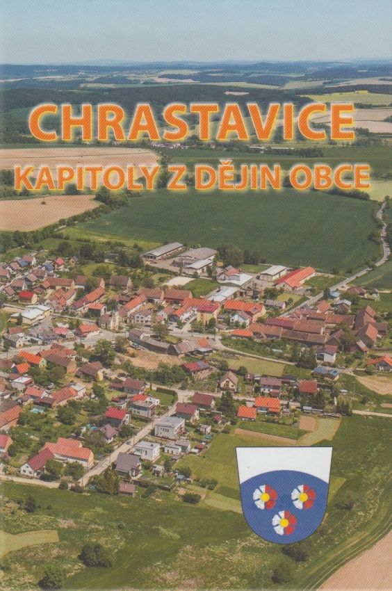 Chrastavice - Kapitoly z dějin obce (Zdeněk Procházka)