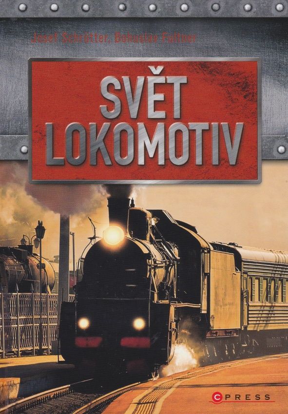 Svět lokomotiv (Josef Schrötter, Bohuslav Fultner)