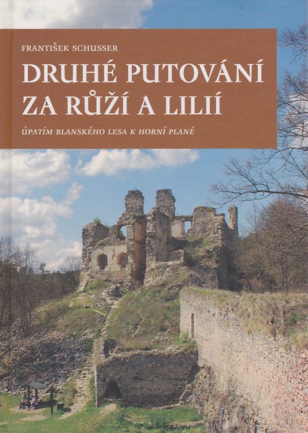 Druhé putování za růží a lilií (František Schusser)