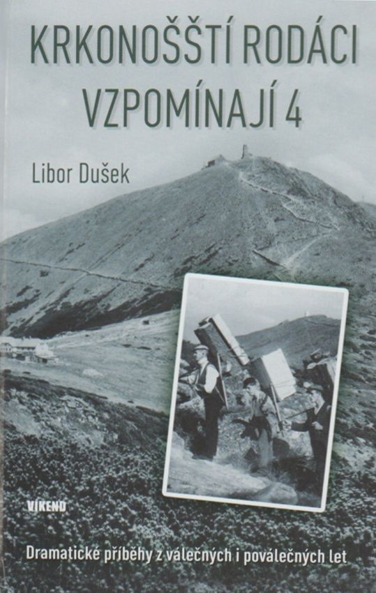 Krkonošští rodáci vzpomínají 4 (Libor Dušek)