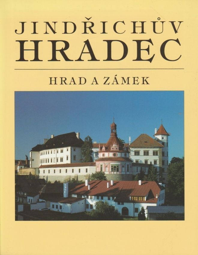 Antikvariát - Jindřichův Hradec - Hrad a zámek (Luděk Jirásko)