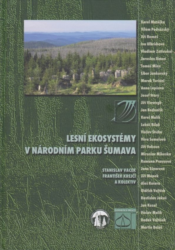 Lesní ekosystémy v národním parku Šumava (Stanislav Vacek, František Krejčí a kol.)