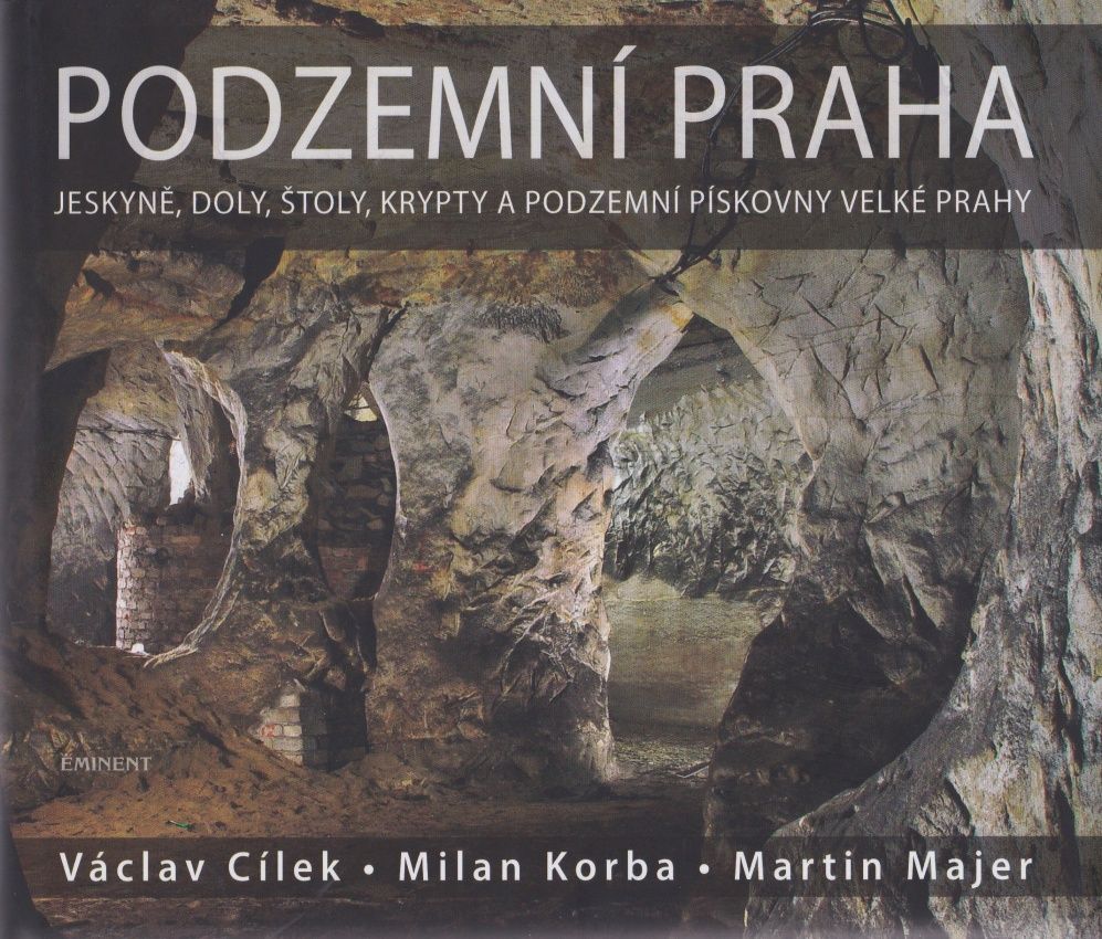 Antikvariát - Podzemní Praha (Václav Cílek, Milan Korba, Martin Majer)