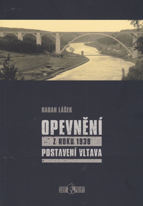 Opevnění z roku 1938 - Postavení Vltava (Radan Lášek)