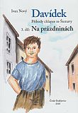 Davídek - Příhody chlapce ze Šumavy 3 - Na prázdninách.