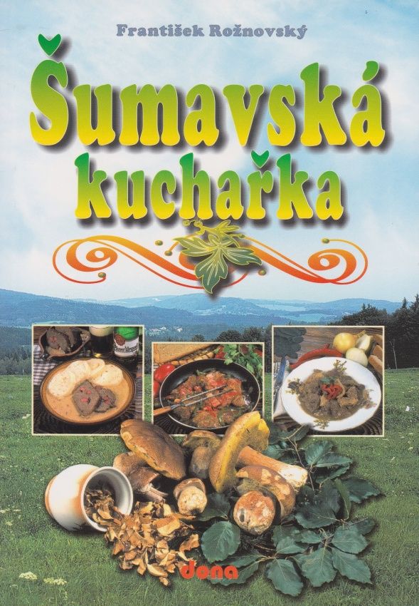 Šumavská kuchařka (František Rožnovský)