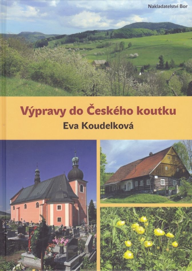 Výpravy do Českého koutku (Eva Koudelková)