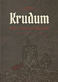 Krudum - Historie bájné hory a jejího okolí (vydání 2025) .