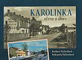 Karolinka včera a dnes.
