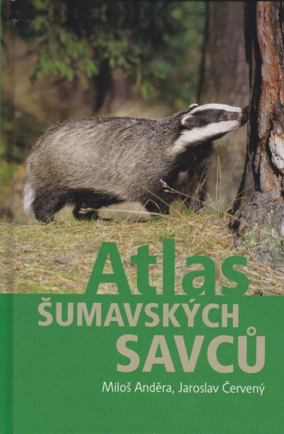 Atlas šumavských savců (Miloš Anděra, Jaroslav Červený)