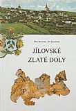 Jílovské zlaté doly.