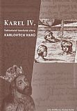 Karel IV. - Zakladatel lázeňské slávy Karlových Varů.