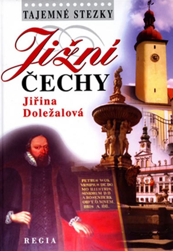 Tajemné stezky - Jižní Čechy (Jiřina Doležalová)