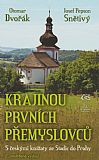 Krajinou prvních Přemyslovců.