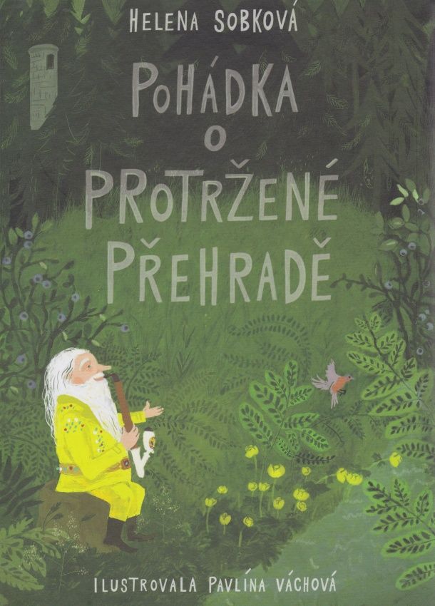 Pohádka o Protržené přehradě (Helena Sobková, Pavlína Váchová)