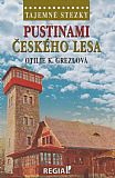 Tajemné stezky - Pustinami Českého lesa.