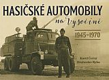 Hasičské automobily na Vysočině 1945-1970.