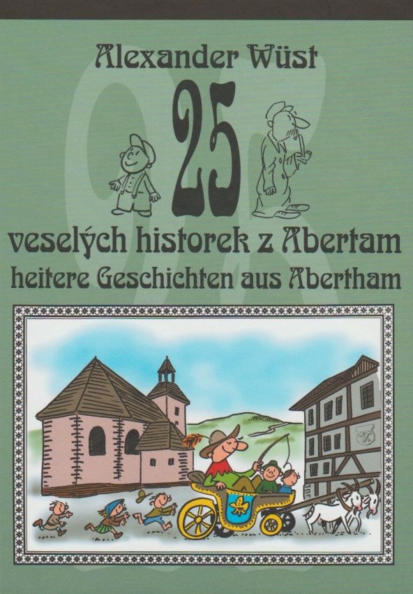 25 veselých historek z Abertam (Alexandr Wüst)