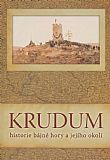 Krudum - historie bájné hory a jejího okolí.