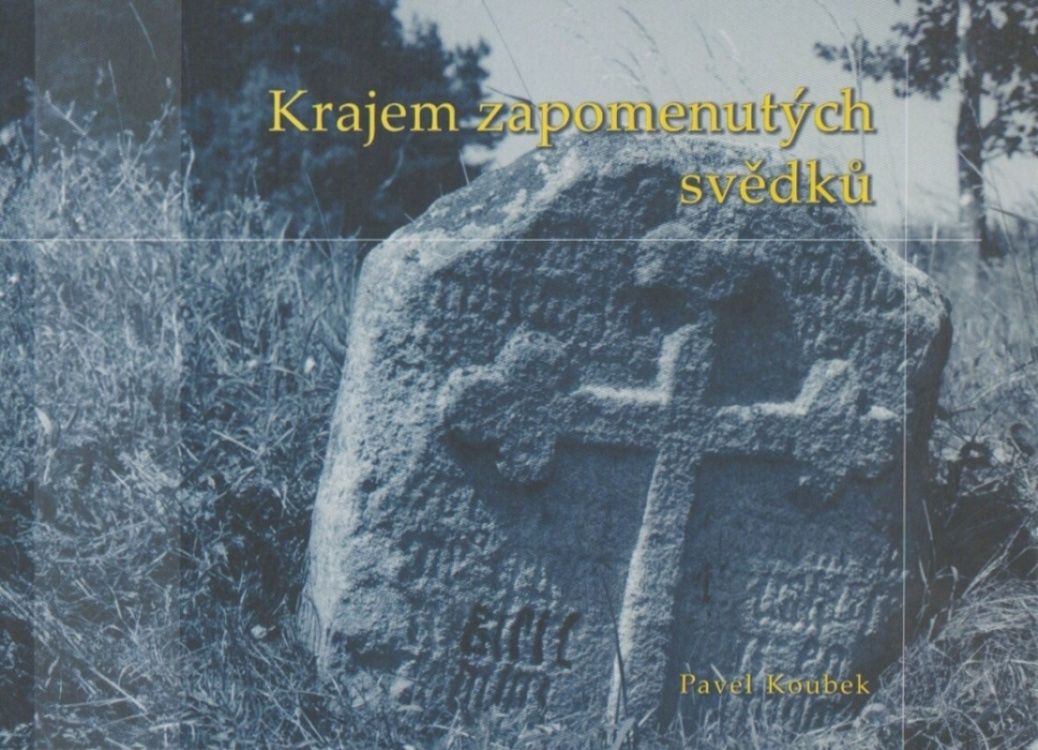 Krajem zapomenutých svědků (Pavel Koubek)