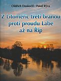 Z Litoměřic třetí branou proti proudu Labe až na Říp.