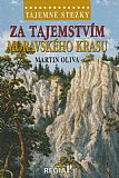 Tajemné stezky - Za tajemstvím Moravského krasu.