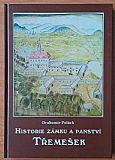 Historie zámku a panství Třemešek.