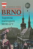 Brno - tajemná metropole Moravy.