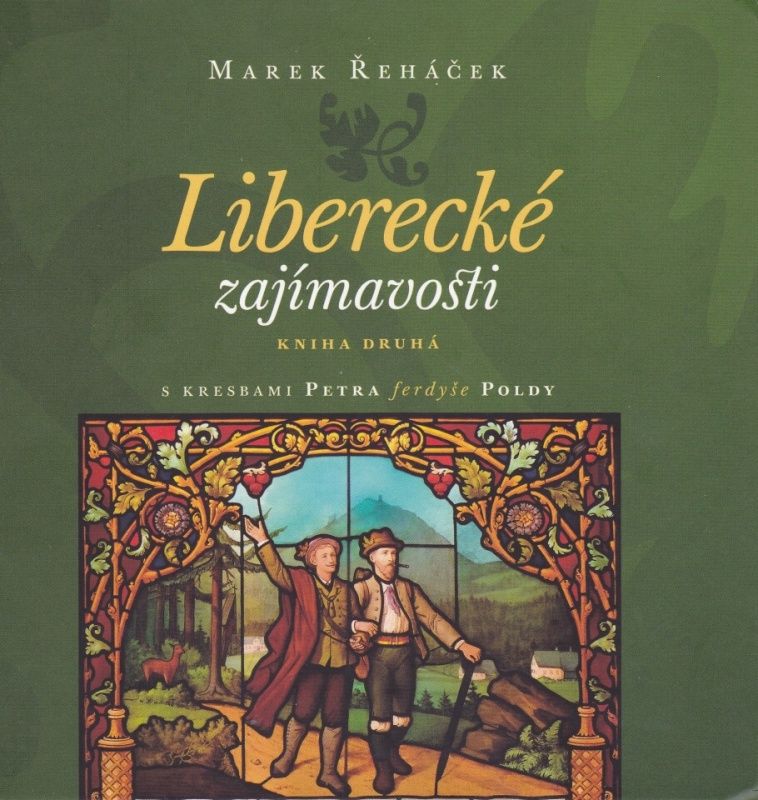 Liberecké zajímavosti - kniha druhá (Marek Řeháček, Petr Polda)