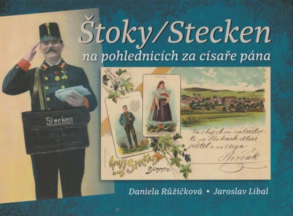 Štoky/Stecken na pohlednicích za císaře pána (Daniela Růžičková, Jaroslav Líbal)