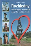 Rozhledny Slovenska a Polska nedaleko českých hranic.