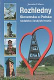 Rozhledny Slovenska a Polska nedaleko českých hranic.