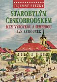 Tajemné stezky - Starobylým Českobrodskem mezi Výrovkou a Šemberou.