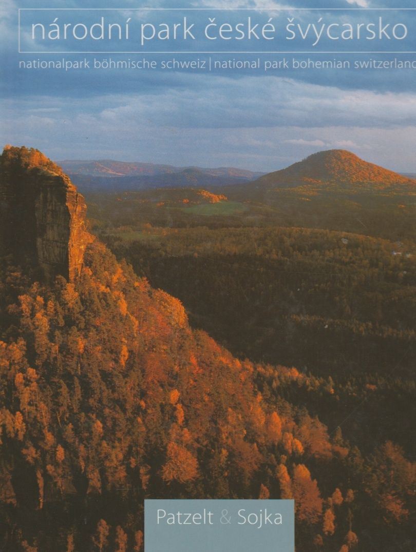 Národní park České Švýcarsko (Zdeněk Patzelt, Václav Sojka)
