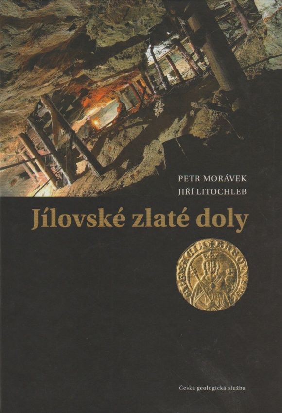 Jílovské zlaté doly (Petr Morávek, Jiří Litochleb)
