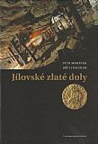 Jílovské zlaté doly.