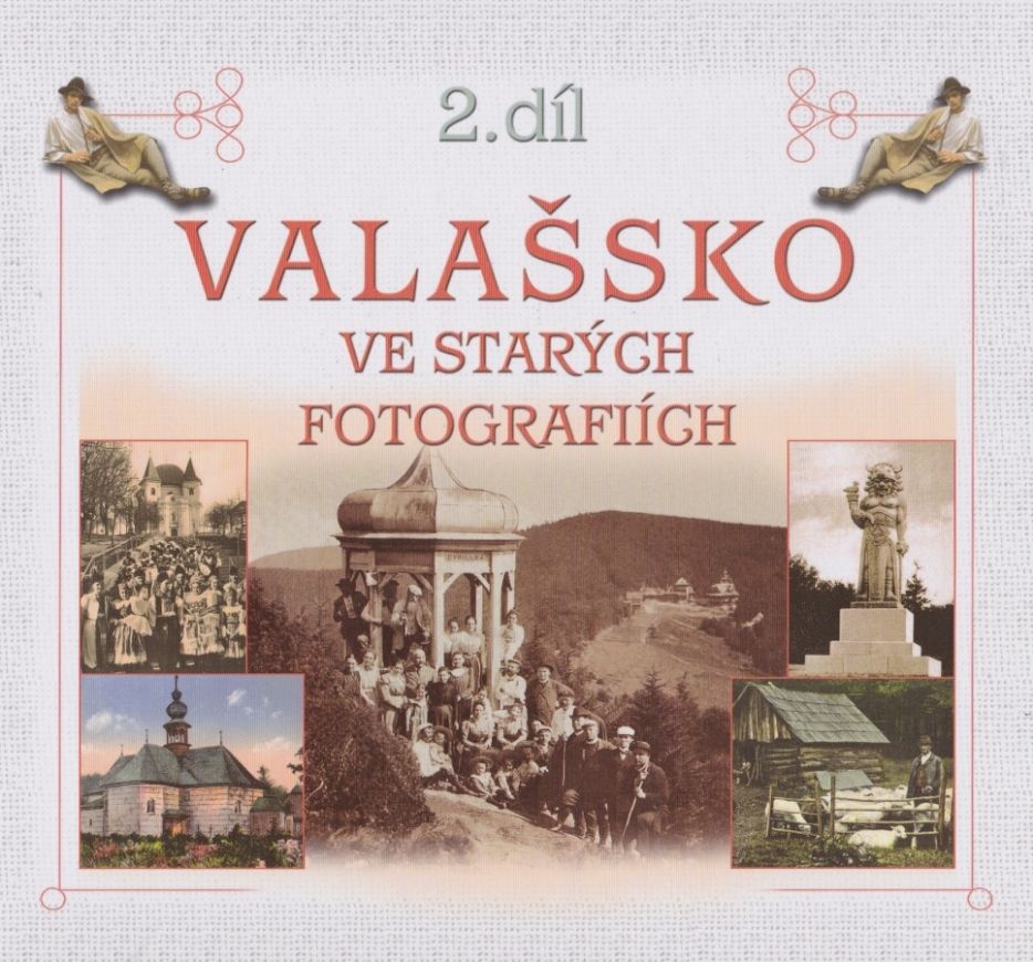 Valašsko ve starých fotografiích, 2. díl (Radovan Stoklasa)