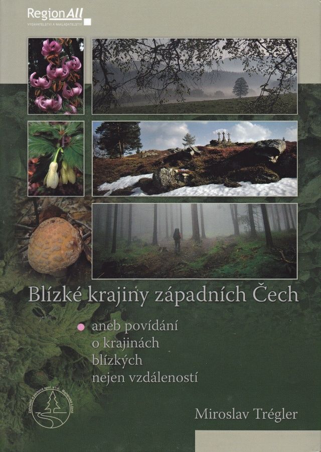 Blízké krajiny západních Čech (Miroslav Trégler)