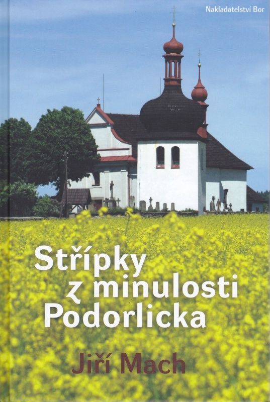 Střípky z minulosti Podorlicka (Jiří Mach)