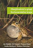 Obojživelníci a plazi Karlovarského kraje.
