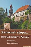 Zanechali stopu... Osobnosti kultury v Náchodě.